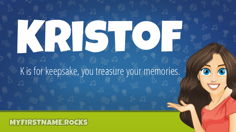 My First Name Kristof Rocks!