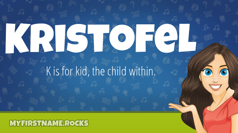 My First Name Kristofel Rocks!