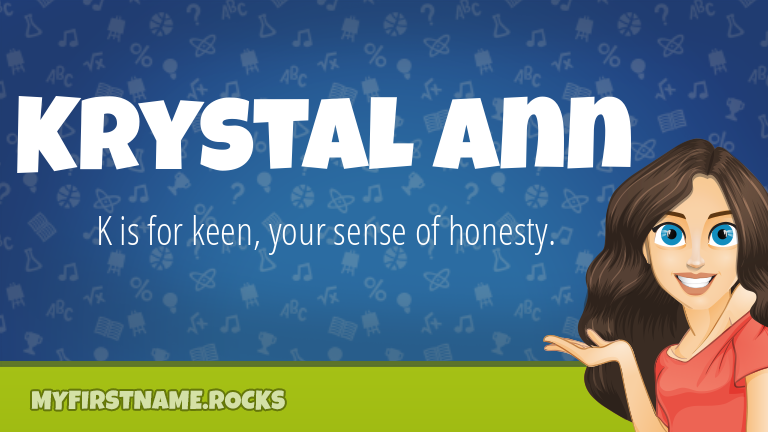 My First Name Krystal Ann Rocks!