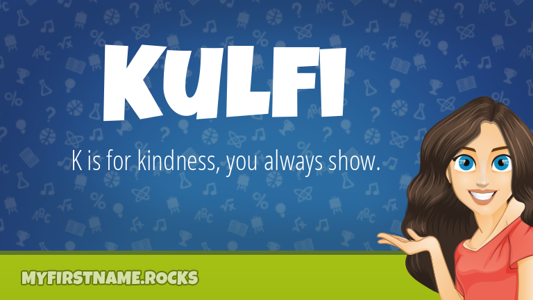 My First Name Kulfi Rocks!