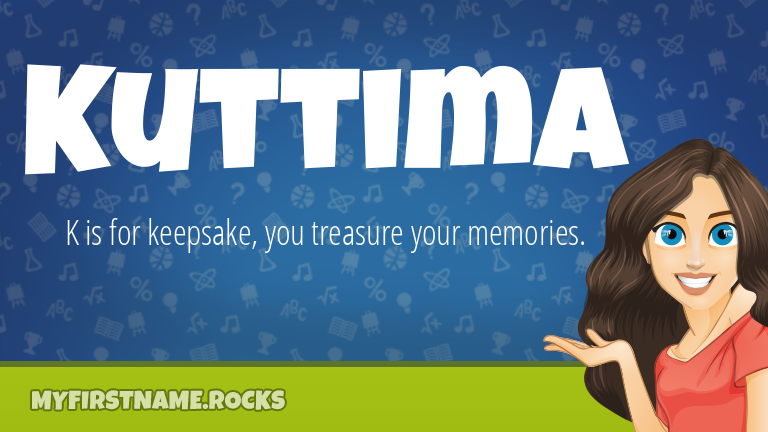 My First Name Kuttima Rocks!