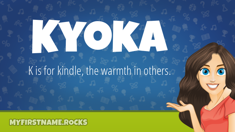 My First Name Kyoka Rocks!