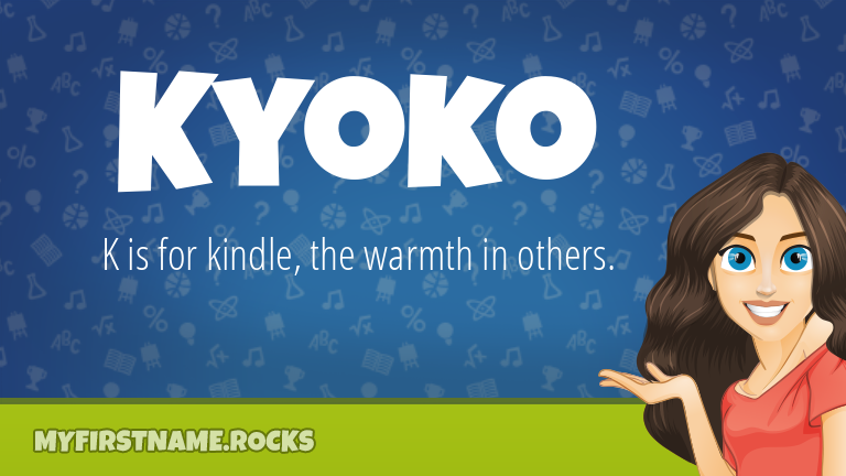 My First Name Kyoko Rocks!