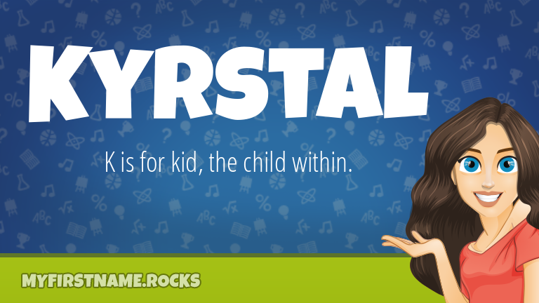 My First Name Kyrstal Rocks!