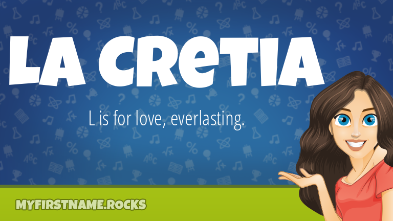My First Name La Cretia Rocks!