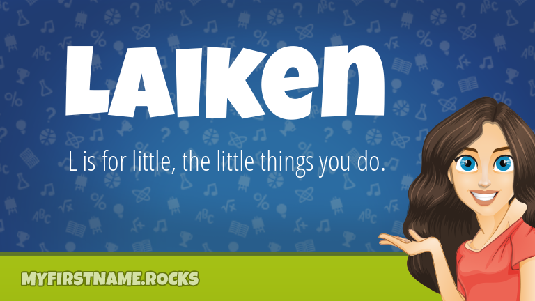 My First Name Laiken Rocks!