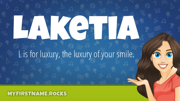 My First Name Laketia Rocks!