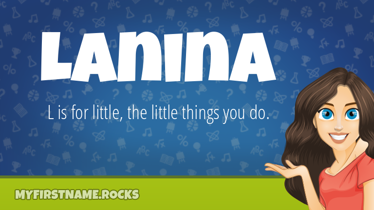 My First Name Lanina Rocks!