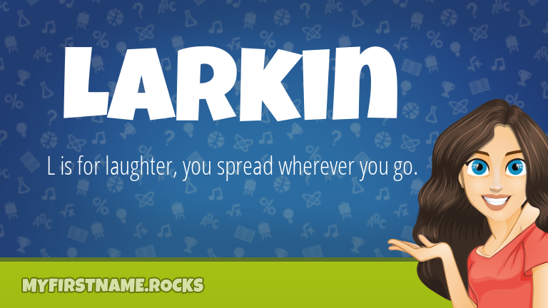 My First Name Larkin Rocks!