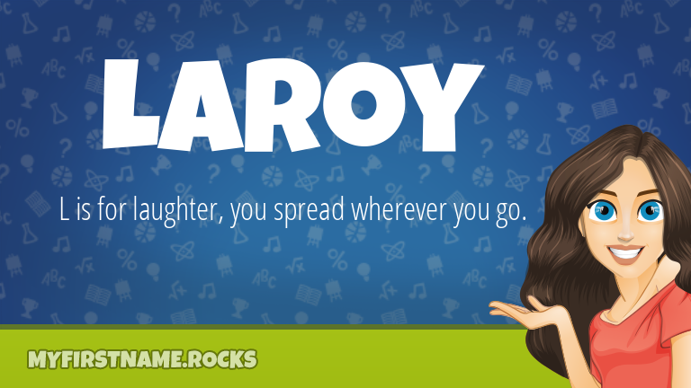 My First Name Laroy Rocks!
