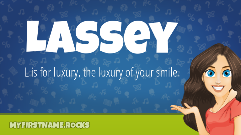 My First Name Lassey Rocks!
