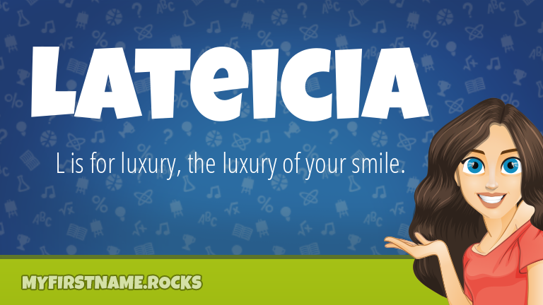 My First Name Lateicia Rocks!