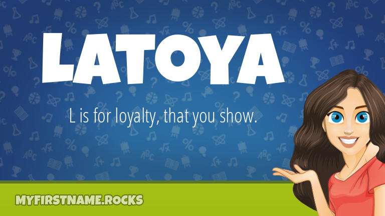 My First Name Latoya Rocks!