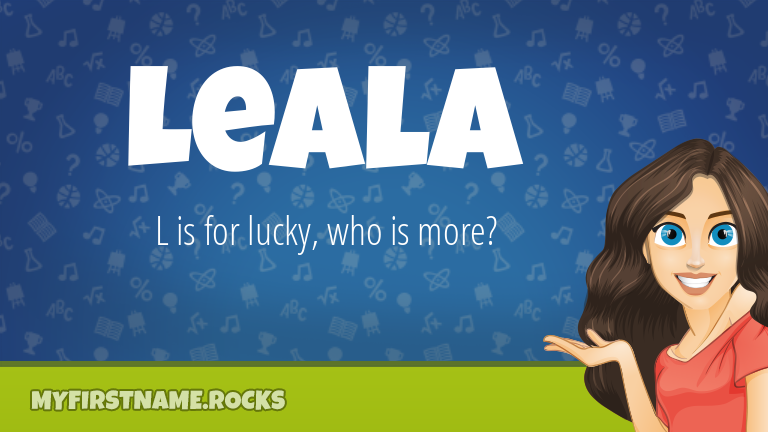My First Name Leala Rocks!