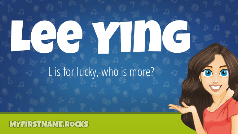 My First Name Lee Ying Rocks!