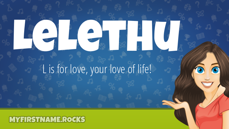 My First Name Lelethu Rocks!