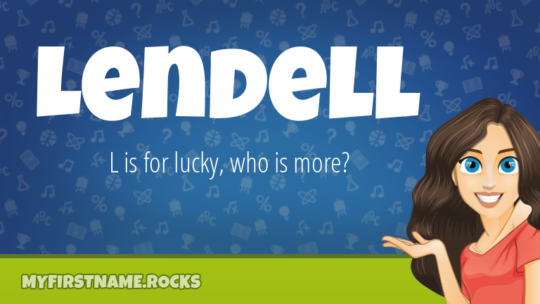 My First Name Lendell Rocks!