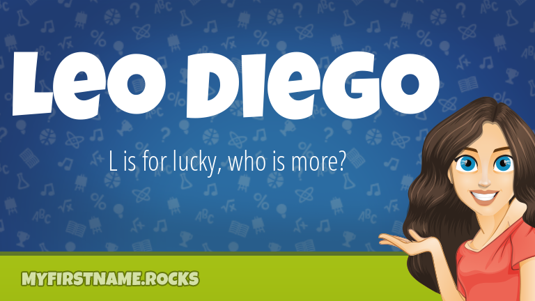 My First Name Leo Diego Rocks!