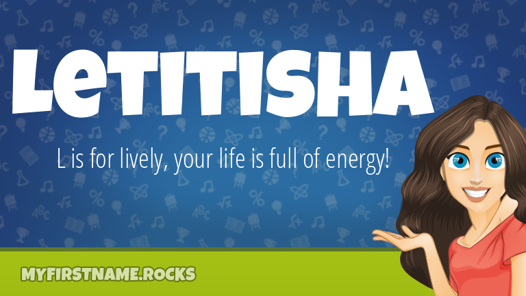 My First Name Letitisha Rocks!