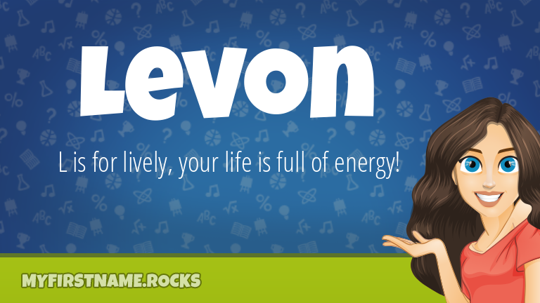 My First Name Levon Rocks!