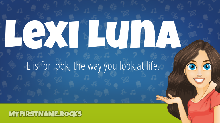 My First Name Lexi Luna Rocks!