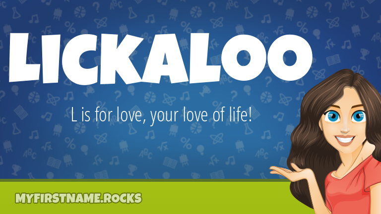 My First Name Lickaloo Rocks!