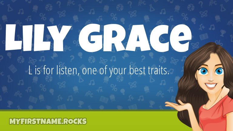 My First Name Lily Grace Rocks!