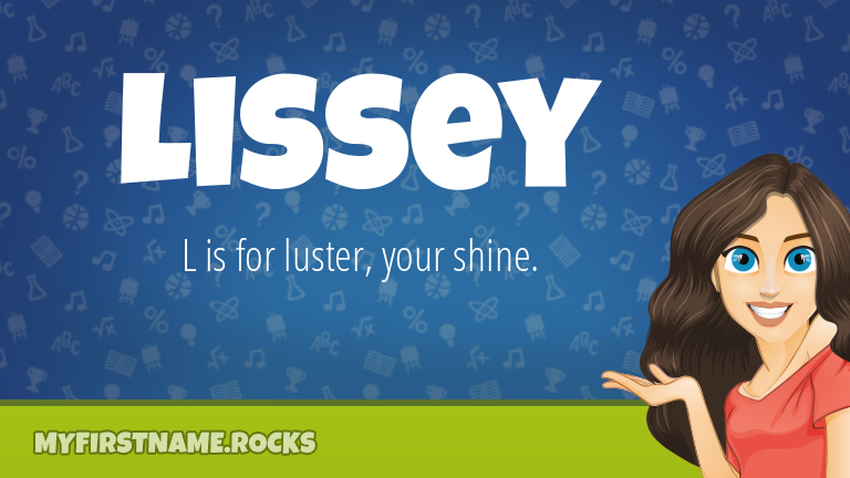 My First Name Lissey Rocks!