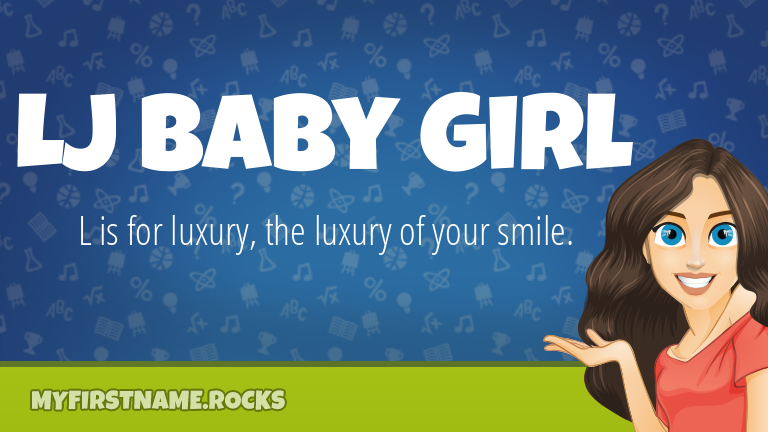 My First Name Lj Baby Girl Rocks!