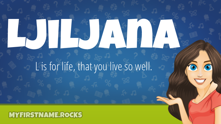 My First Name Ljiljana Rocks!