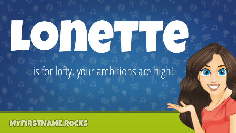 My First Name Lonette Rocks!