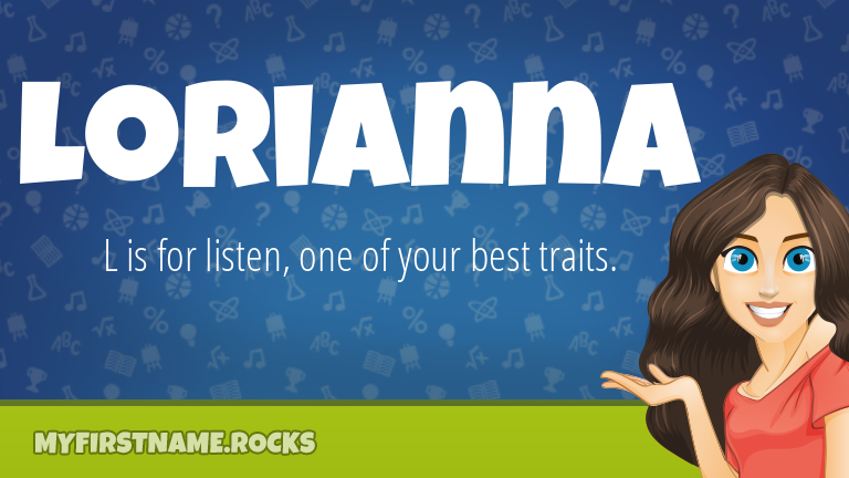 My First Name Lorianna Rocks!