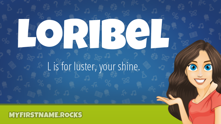 My First Name Loribel Rocks!
