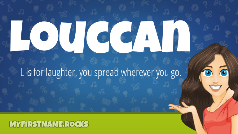 My First Name Louccan Rocks!