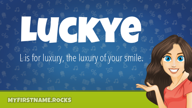 My First Name Luckye Rocks!