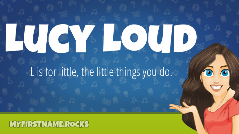 My First Name Lucy Loud Rocks!