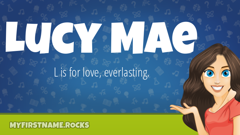 My First Name Lucy Mae Rocks!