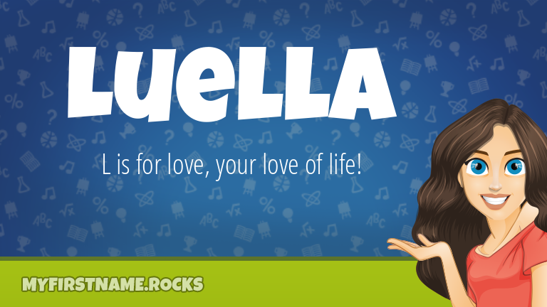 My First Name Luella Rocks!