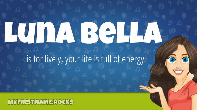 My First Name Luna Bella Rocks!