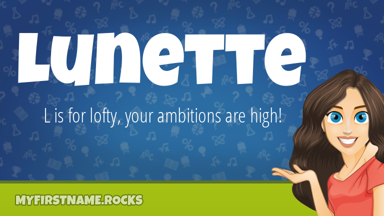 My First Name Lunette Rocks!