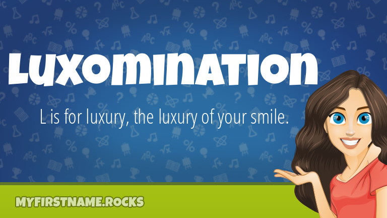 My First Name Luxomination Rocks!