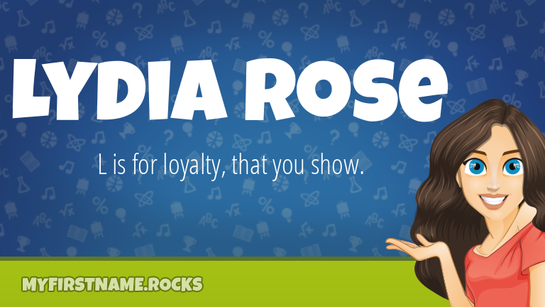 My First Name Lydia Rose Rocks!