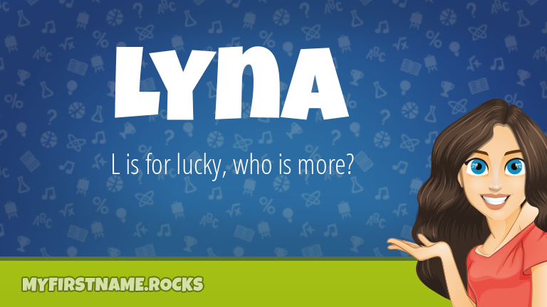 My First Name Lyna Rocks!