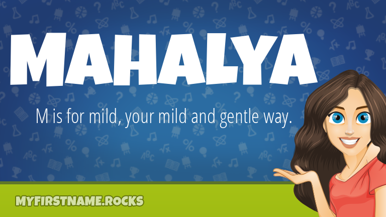 My First Name Mahalya Rocks!