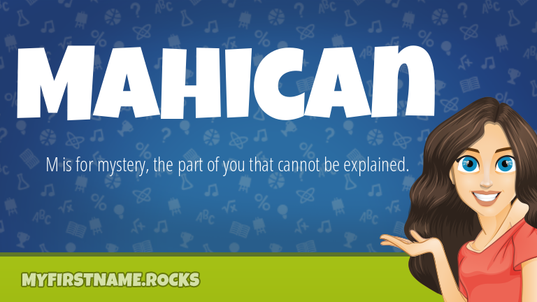 My First Name Mahican Rocks!