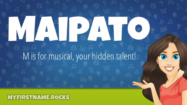 My First Name Maipato Rocks!