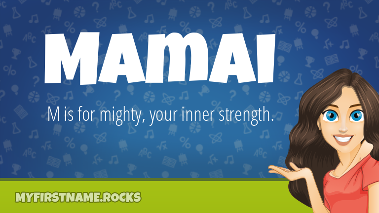 My First Name Mamai Rocks!