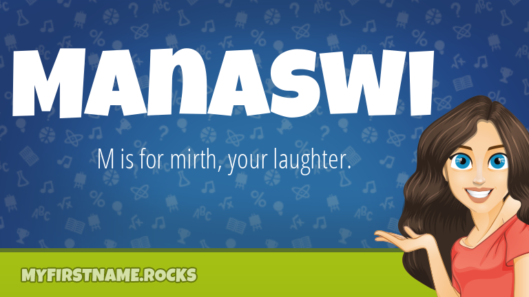My First Name Manaswi Rocks!