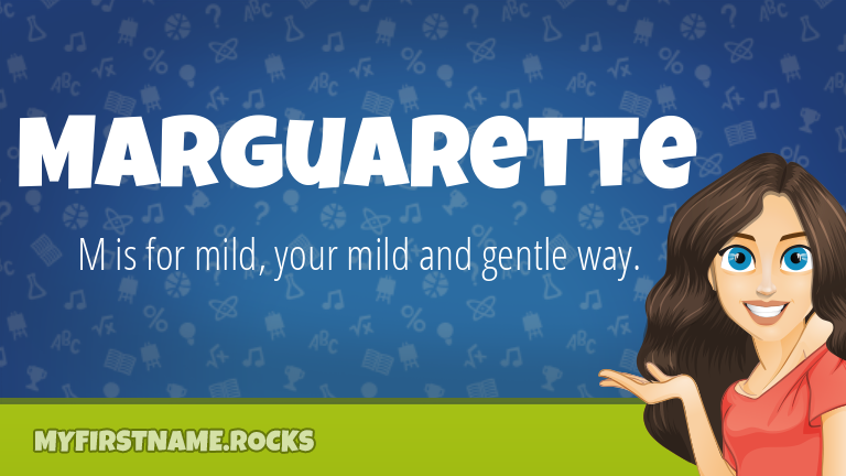 My First Name Marguarette Rocks!