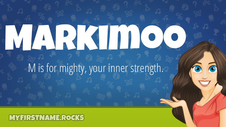 My First Name Markimoo Rocks!